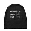 my bucket list beer ice Baby Beanies