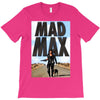 funny  mad max and dog, ideal gift or birthday present T-Shirt