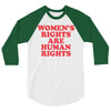 Women's Rights Are Human Rights 3/4 Sleeve Shirt