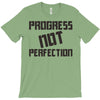 progress not perfection T-Shirt