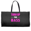 turn up the bass Weekender Totes