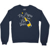 no 'pagne no gain Crewneck Sweatshirt