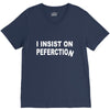 insist on perfection V-Neck Tee