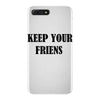 keep your friends iPhone 7 Plus Case