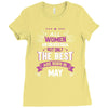 All Women Created Equal But The Best Born In May Ladies Fitted T-Shirt