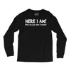 here i am! Long Sleeve Shirts