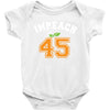 Impeach 45 Baby Bodysuit