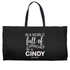 in a world full of grinches be a cindy lou who Weekender Totes