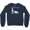 fat people are harder to kidnap funny Crewneck Sweatshirt