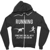 running, we all need a little motivation Zipper Hoodie