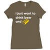 i just want to drink beer and brick Ladies Fitted T-Shirt