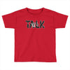 WE TALK Toddler T-shirt