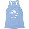 fear no fish bone skeleton Racerback Tank