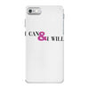 i can &amp; i will iPhone 7 Case