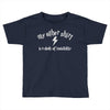 my other shirt is a cloak of invisibility Toddler T-shirt