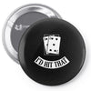 i'd hit that black jack Pin-back button