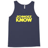 schmoes know Tank Top