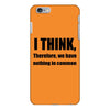 i think funny t shirt humor geek humor smart tee s 3xl iPhone 6/6s Plus Case