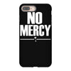 no mercy iPhone 8 Plus
