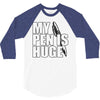 my pen is huge (2) 3/4 Sleeve Shirt