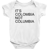 it's colombia not columbia Baby Onesie