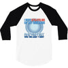 i beat 279472160 of my siblings and all i got was this lousy tshirt 3/4 Sleeve Shirt
