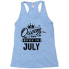 Queens Are Born In July Racerback Tank