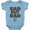 sad but rad girls Baby Onesie