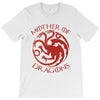mother of dragons T-Shirt