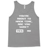 hacking time Tank Top