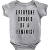 everyone should be feminist Baby Bodysuit