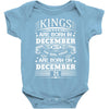 Real Kings Are Born On December 21 Baby Onesie