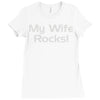 my wife rocks Ladies Fitted T-Shirt