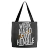 Work Hard, Stay Humble Tote Bags
