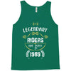 legendary riders are born in 1989 Tank Top