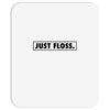just floss border Mousepad