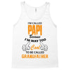 I'm Called Papi Because  I'm Way Too Cool To Be Called Grandfather Tank Top