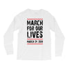 March For Our Lives Long Sleeve Shirts