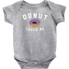 donut touch me funny Baby Bodysuit