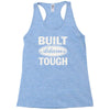 built adams tough Racerback Tank