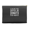 coffee or donuts Accessory Pouches