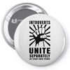 introverts Unite Separately in Your Own Homes Pin-back button