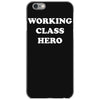 working class hero iPhone 6/6s Case