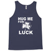 hug me for luck Tank Top