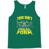 this isn't even my final form Tank Top