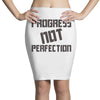 progress not perfection Pencil Skirts