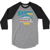 sharks will kill you 3/4 Sleeve Shirt