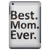 best mom ever iPad Mini