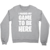 i paused my game to be here Crewneck Sweatshirt