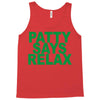 patty says relax Tank Top